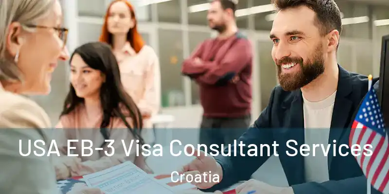  USA EB-3 Visa Consultant Services Croatia